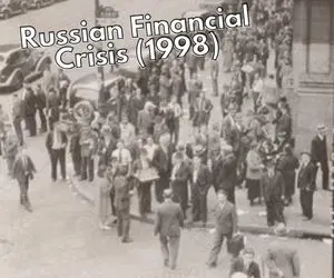 Russian Financial Crisis (1998)